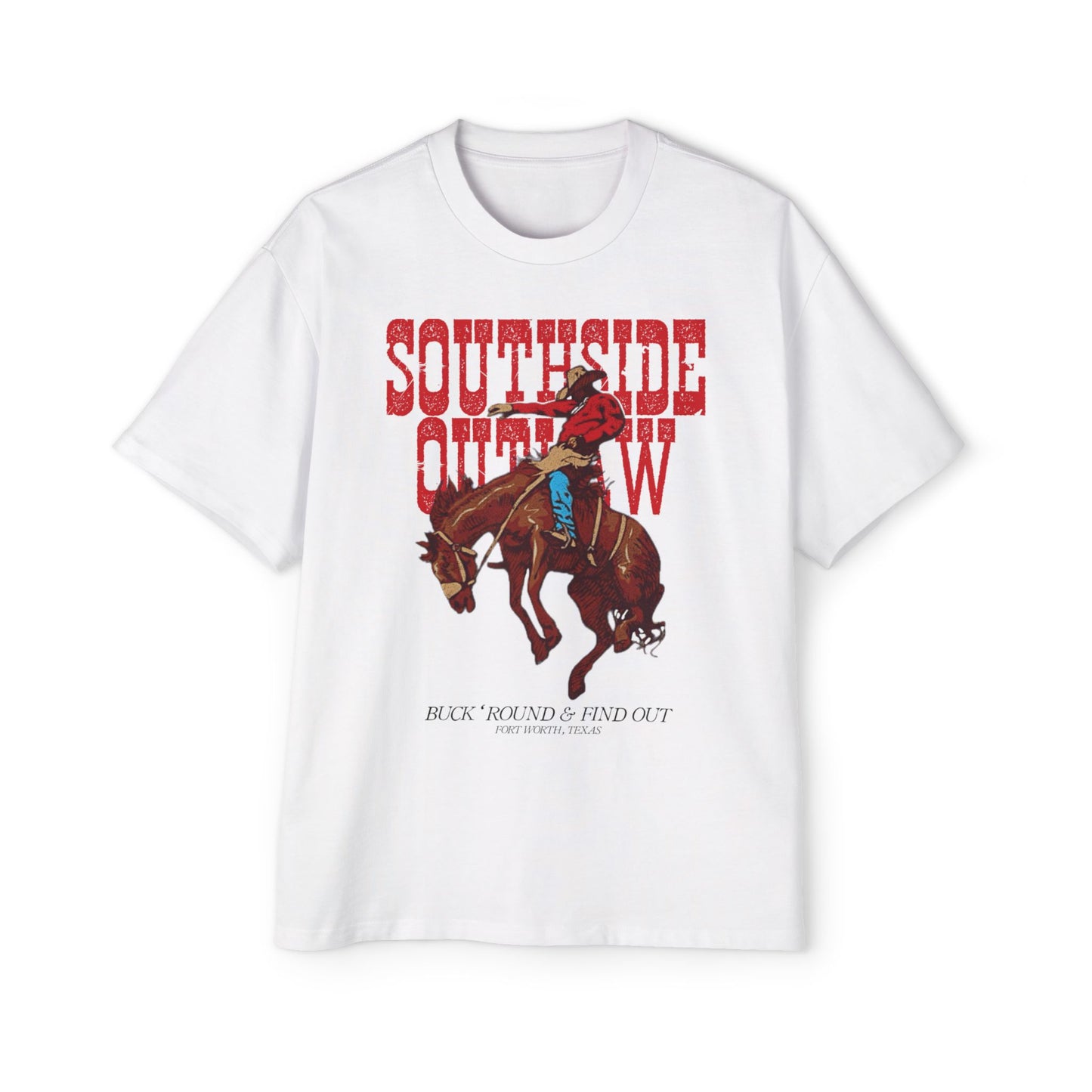 Southside Outlaw "Buck 'Round & Find Out" Tee (OVERSIZED)