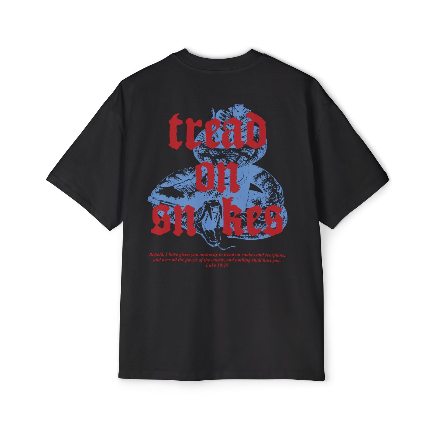 "Tread On Snakes" (OVERSIZED)