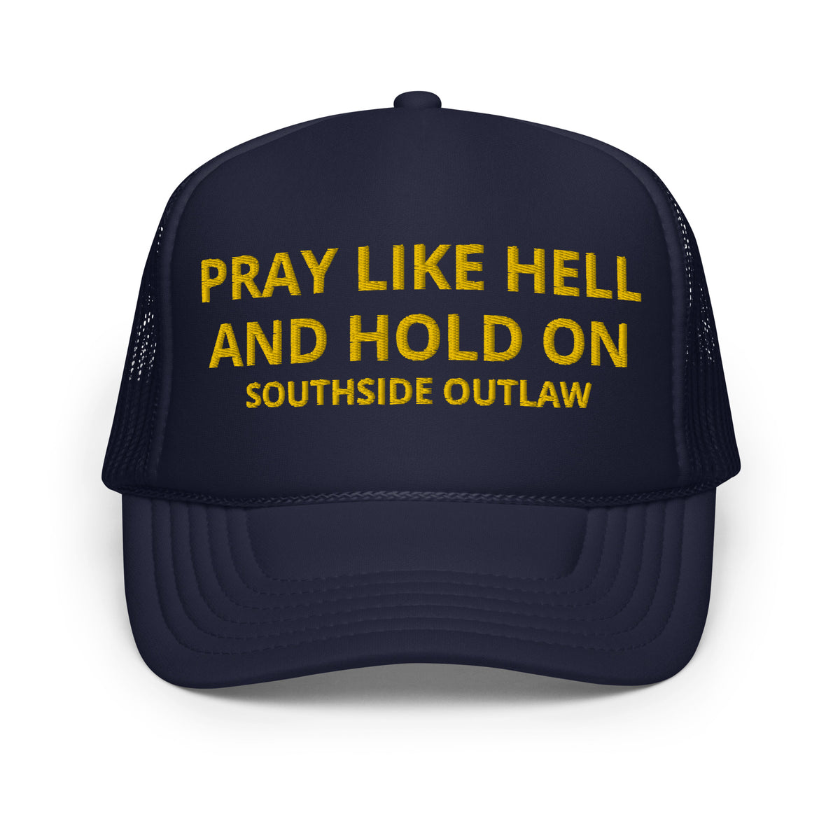 "Pray Like Hell" Trucker