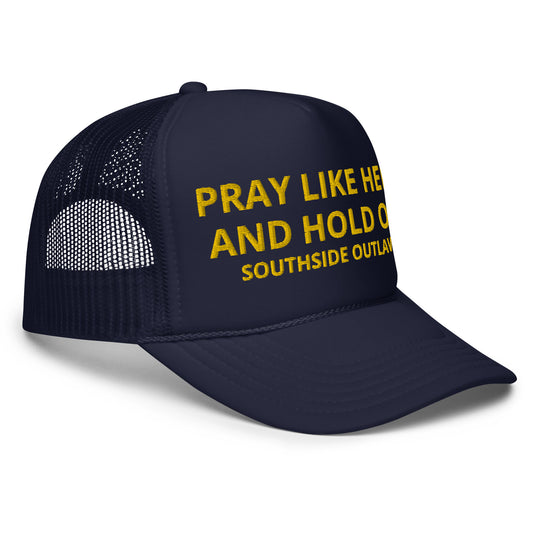 "Pray Like Hell" Trucker